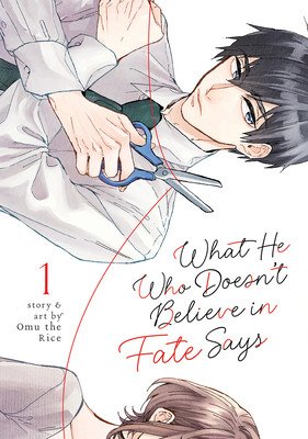 What He Who Doesn't Believe in Fate Says Vol. 1 (Omu the Rice)(Paperback)