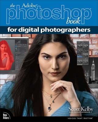The Adobe Photoshop Book for Digital Photographers (Kelby Scott)(Paperback)
