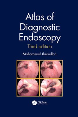 Atlas of Diagnostic Endoscopy, 3e (Ibrarullah Mohammad)(Paperback)
