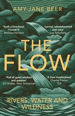 Flow - Rivers, Water and Wildness (Beer Amy-Jane)(Paperback / softback)