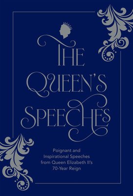 The Queen's Speeches: Poignant and Inspirational Speeches from Queen Elizabeth II's 70-Year Reign (York Lucy)(Pevná vazba)