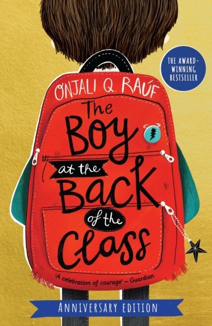 The Boy At the Back of the Class Anniversary Edition (Rauf Onjali Q.)(Paperback / softback)