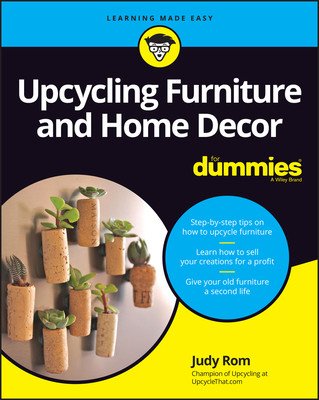 Upcycling Furniture & Home Decor for Dummies (Rom Judy)(Paperback)