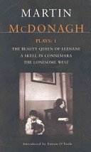 McDonagh Plays: 1: The Beauty Queen of Leenane; A Skull of Connemara; The Lonesome West (McDonagh Martin)(Paperback)
