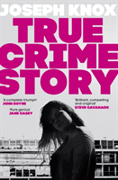 True Crime Story (Knox Joseph)(Paperback / softback)