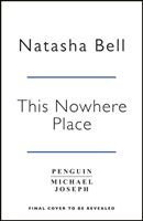 This Nowhere Place (Bell Natasha)(Pevná vazba)