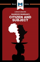 An Analysis of Mahmood Mamdani's Citizen and Subject: Contemporary Africa and the Legacy of Late Colonialism (de Goede Meike)(Paperback)