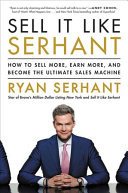 Sell It Like Serhant: How to Sell More, Earn More, and Become the Ultimate Sales Machine (Serhant Ryan)(Pevná vazba)