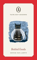 Bottled Goods - Longlisted for Women's Prize for Fiction 2019 (van Llewyn Sophie)(Paperback / softback)