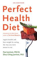 Perfect Health Diet - regain health and lose weight by eating the way you were meant to eat (Jaminet Paul)(Paperback / softback)