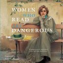 Women Who Read Are Dangerous (Bollmann Stefan)(Pevná vazba)