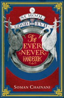 Ever Never Handbook (Chainani Soman)(Paperback / softback)