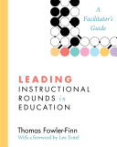 Leading Instructional Rounds in Education: A Facilitator's Guide (Fowler-Finn Thomas)(Paperback)