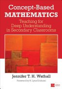 Concept-Based Mathematics: Teaching for Deep Understanding in Secondary Classrooms (Wathall Jennifer)(Paperback)