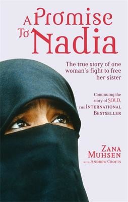 A Promise to Nadia: A True Story of a British Slave in the Yemen (Muhsen Zana)(Paperback)