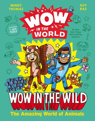 Wow in the World: Wow in the Wild: The Amazing World of Animals (Thomas Mindy)(Pevná vazba)