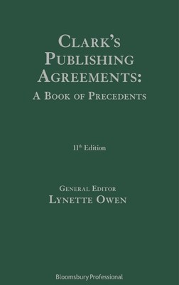 Clark's Publishing Agreements: A Book of Precedents (Owen Lynette)(Pevná vazba)