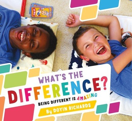 What's the Difference?: Being Different Is Amazing (Richards Doyin)(Paperback)