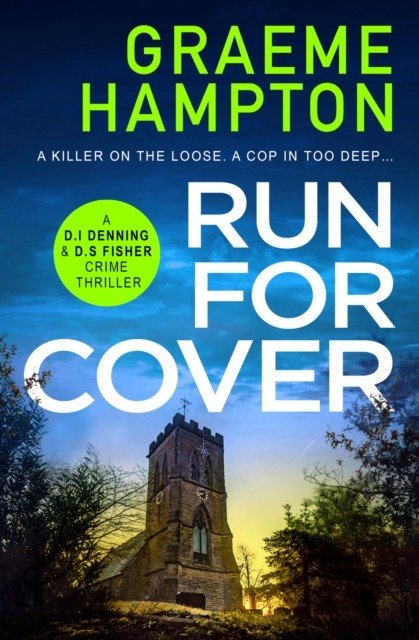 Run For Cover - An unputdownable, gripping crime thriller (Hampton Graeme)(Paperback / softback)