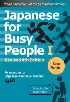 Japanese for Busy People Book 1: Kana: Revised 4th Edition (Free Audio Download) (Ajalt)(Paperback)