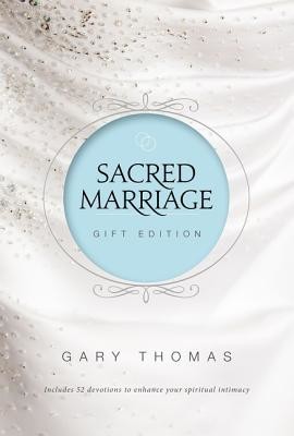 Sacred Marriage Gift Edition (Thomas Gary)(Pevná vazba)