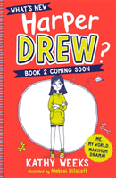 What's New, Harper Drew?: Talent Show Takeover - Book 2 (Weeks Kathy)(Paperback / softback)