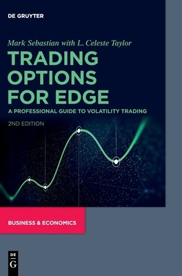 Trading Options for Edge: A Professional Guide to Volatility Trading (Sebastian Mark)(Pevná vazba)