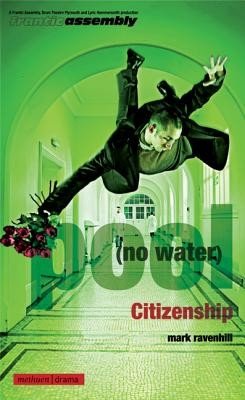 'Pool (No Water)' and 'Citizenshi (Ravenhill Mark)(Paperback)