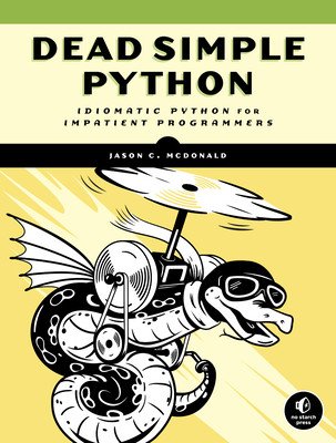 Dead Simple Python: Idiomatic Python for the Impatient Programmer (McDonald Jason C.)(Paperback)