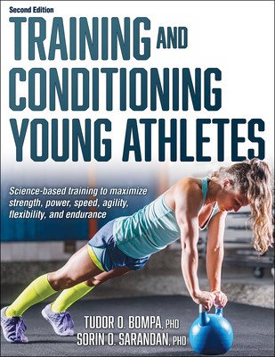 Training and Conditioning Young Athletes (Bompa Tudor O.)(Paperback)
