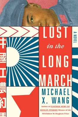 Lost in the Long March (Wang Michael X.)(Pevná vazba)