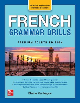 French Grammar Drills, Premium Fourth Edition (Kurbegov Eliane)(Paperback)