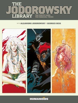 The Jodorowsky Library: Book Five: The White Lama - The Magical Twins (Jodorowsky Alejandro)(Pevná vazba)