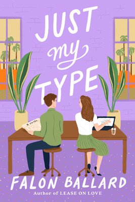 Just My Type (Ballard Falon)(Paperback)