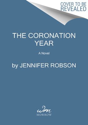 Coronation Year (Robson Jennifer)(Pevná vazba)