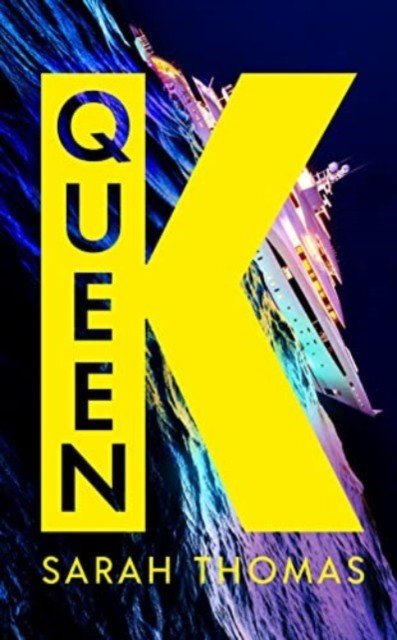 Queen K - The 'dark and brilliant' 2023 debut novel that uncovers the corruption of the Russian super-rich (Thomas Sarah)(Paperback / softback)