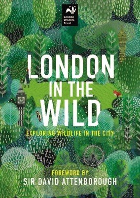 London in the Wild: Exploring Nature in the City (Packham Chris)(Pevná vazba)