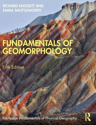 Fundamentals of Geomorphology (Huggett Richard)(Paperback)