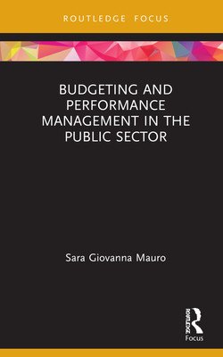 Budgeting and Performance Management in the Public Sector (Mauro Sara Giovanna)(Pevná vazba)