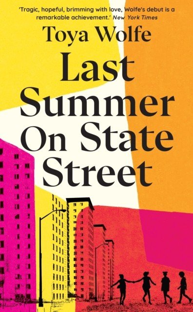 Last Summer on State Street (Wolfe Toya)(Pevná vazba)