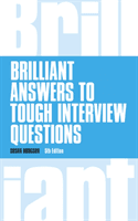 Brilliant Answers to Tough Interview Questions (Hodgson Susan)(Paperback / softback)