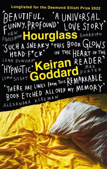 Hourglass - A 'beautiful, funny, profound' (New Statesman) debut novel about love and loss (Goddard Keiran)(Paperback / softback)