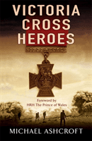Victoria Cross Heroes (Ashcroft Michael)(Paperback / softback)