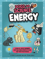 Dogs Do Science: Energy (Claybourne Anna)(Pevná vazba)