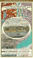 Liverpool 1785-1903 - Fold up Map that includes Charles Eyes detailed Plan of the Township of Liverpool 1785, Cole and Ropers Plan of 1807, Bartholomew's Plan of 1903 and A Birds Eye View of Liverpool 1866. (Mapseeker Publishing Ltd.)(Sheet map, folded)