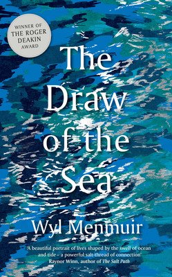 The Draw of the Sea (Menmuir Wyl)(Paperback)