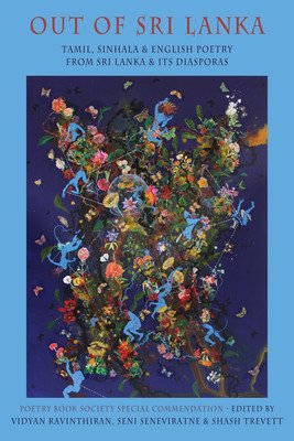 Out of Sri Lanka: Tamil, Sinhala and English Poetry from Sri Lanka and Its Diasporas (Ravinthiran Vidyan)(Paperback)
