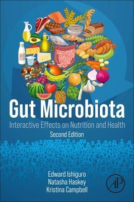 Gut Microbiota: Interactive Effects on Nutrition and Health (Ishiguro Edward)(Paperback)