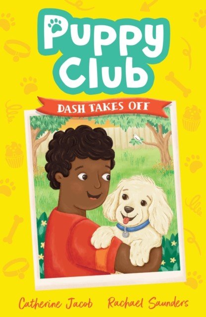 Puppy Club: Dash Takes Off (Jacob Catherine)(Paperback / softback)