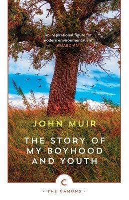 The Story of My Boyhood and Youth (Muir John)(Paperback)